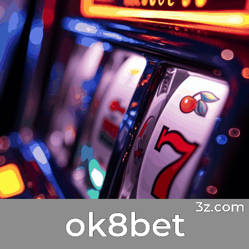 ok8bet: Experiência de Jogo de Cassino Luxuosa e Imersiva